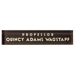 Professor Wagstaff Desk Nameplate Namensplakette