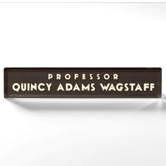 Professor Wagstaff Desk Nameplate Namensplakette