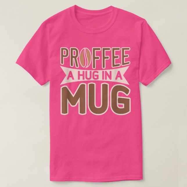 Proffeinprotein und Kaffee240 T-Shirt (Design vorne)