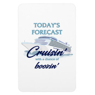 Prognose für heute: Cruisin' & Boozin' Magnet
