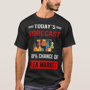 Prognosen für den Flohmarkt T-Shirt