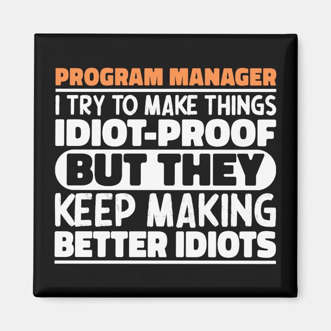 Programm-Manager Ich versuche Dinge zu Lustigen Sp Magnet (Vorne)