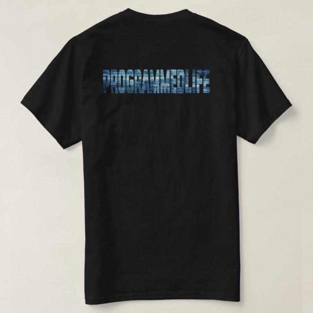 Programmatische Lebensweise T-Shirt (Design Rückseite)