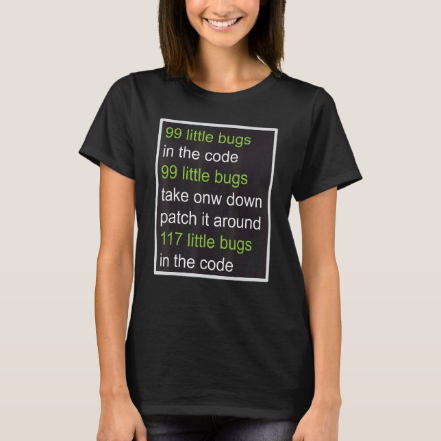 Programmer 99 kleine Fehler im Code T-Shirt (Vorderseite)