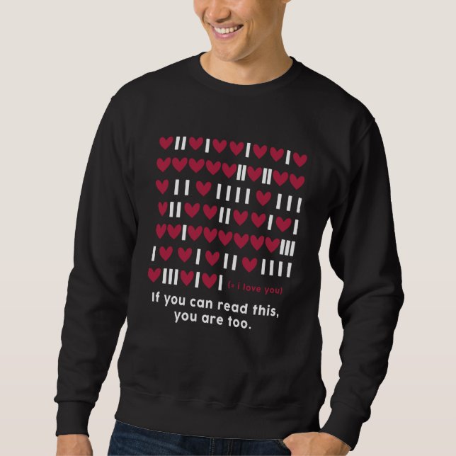 Programmer Geek Binary Code Heart Valentine Develo Sweatshirt (Vorderseite)