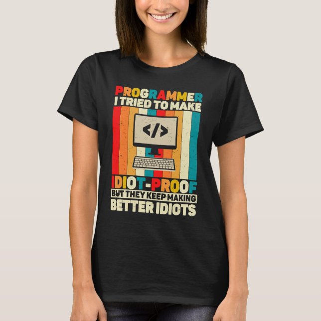 Programmer Quote Coding Computer Engineer T-Shirt (Vorderseite)