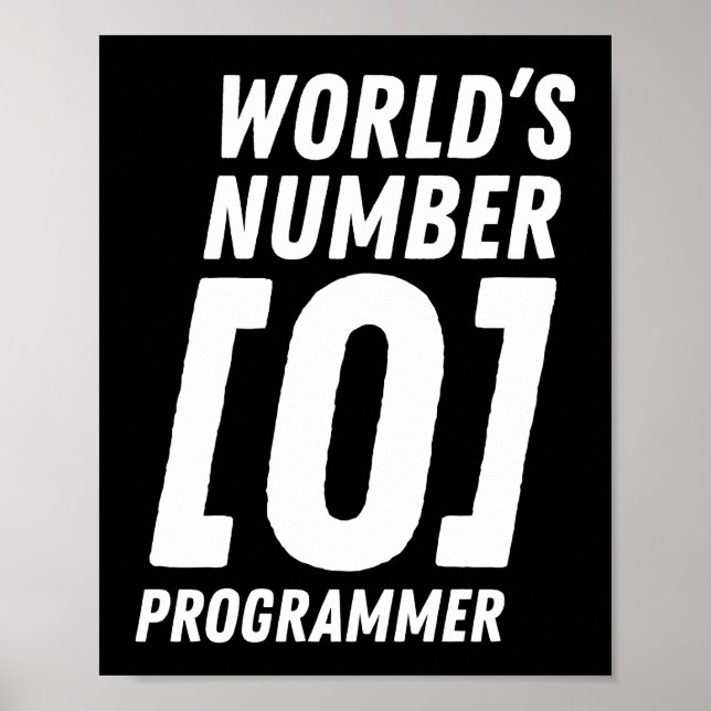Programmier-Coding Nummer 0 der Welt Poster (Vorne)