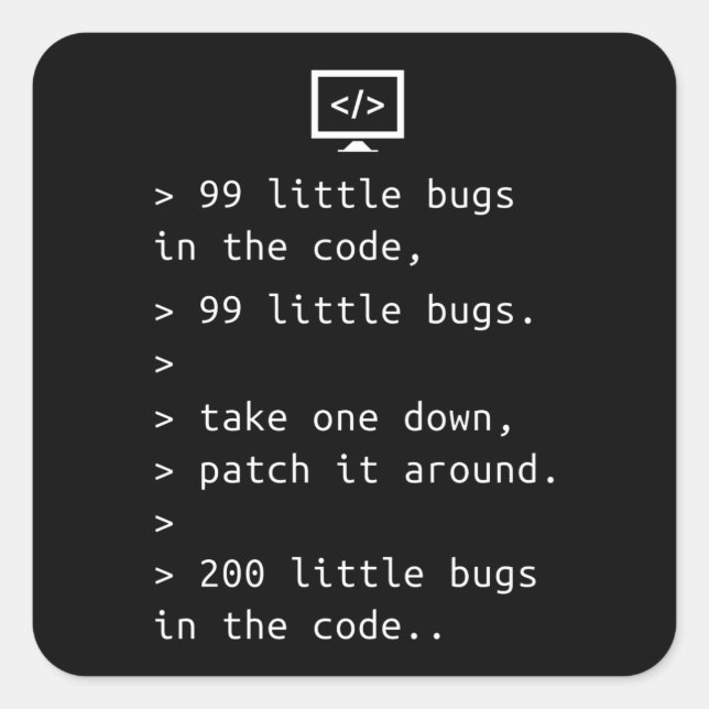 Programmieren des Debuggens von Code Funny Gift Quadratischer Aufkleber (Vorderseite)