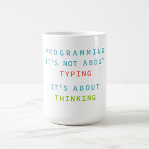 Programmieren heißt Denken, nicht Tippen – Entwick Kaffeetasse