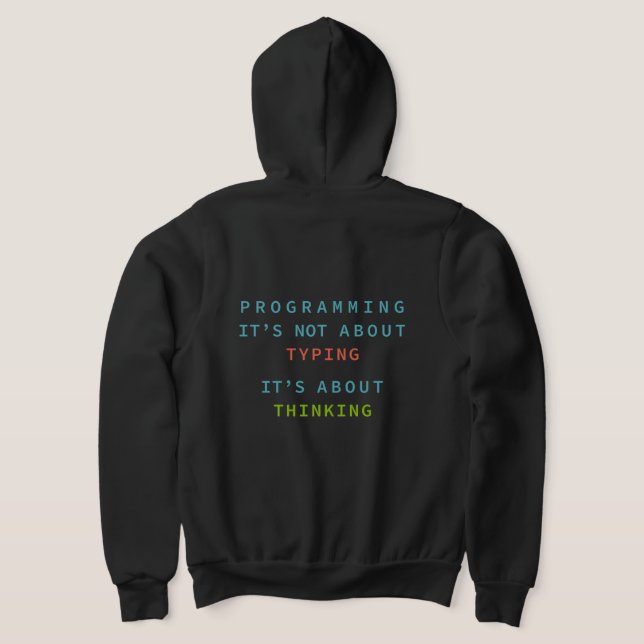 Programmieren ist Denken, nicht Tippen – Entwickle Hoodie (AblageHinten)