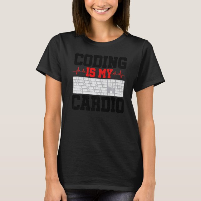 Programmieren ist mein Cardio Programmiersoftware- T-Shirt (Vorderseite)