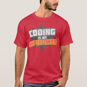 Programmieren ist meine Supermacht T-Shirt
