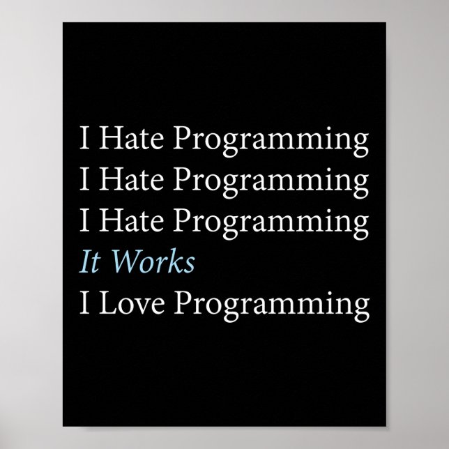 Programmieren von Programmierern I Hate Programmie Poster (Vorne)