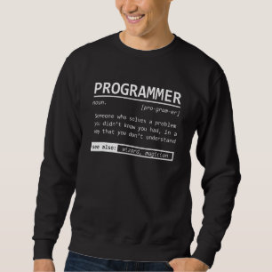 Programmierer Definition Coder Codierung Softwarei Sweatshirt