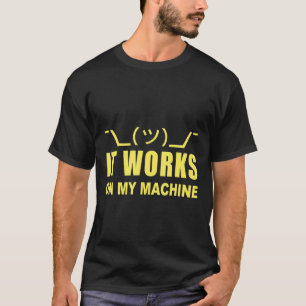 Programmierer Es funktioniert auf Maschine T-Shirt