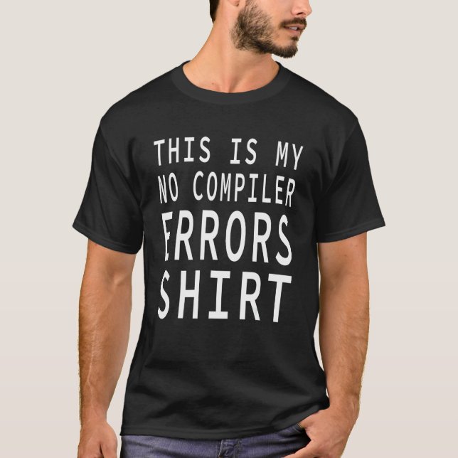 Programmierer ohne Compilerfehler Softwareentwickl T-Shirt (Vorderseite)