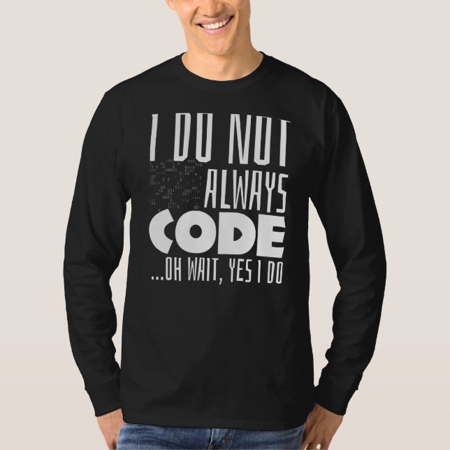 Programmierer Sprichwort Coding Coder Code Joke Pu T-Shirt (Vorderseite)