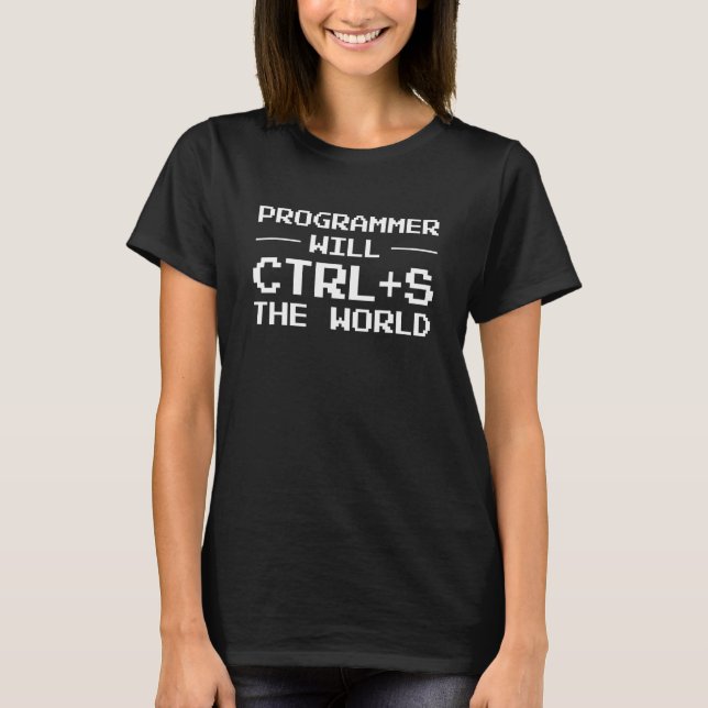 Programmierer Strg + S Weltprogrammierer T-Shirt (Vorderseite)