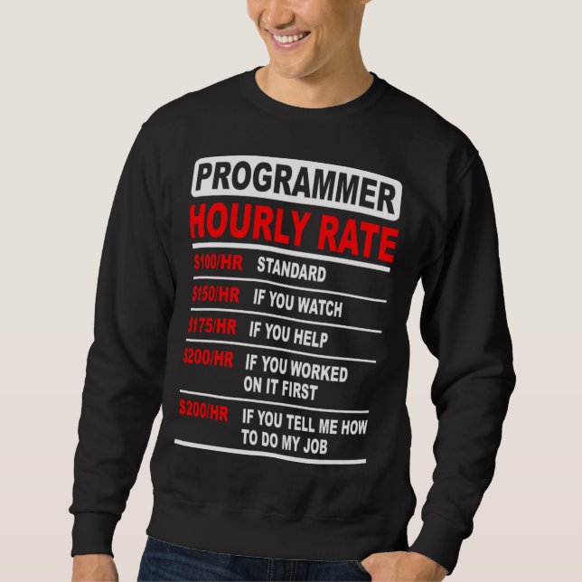 Programmierer Stundensatz Software-Ingenieur Idee Sweatshirt (Vorderseite)