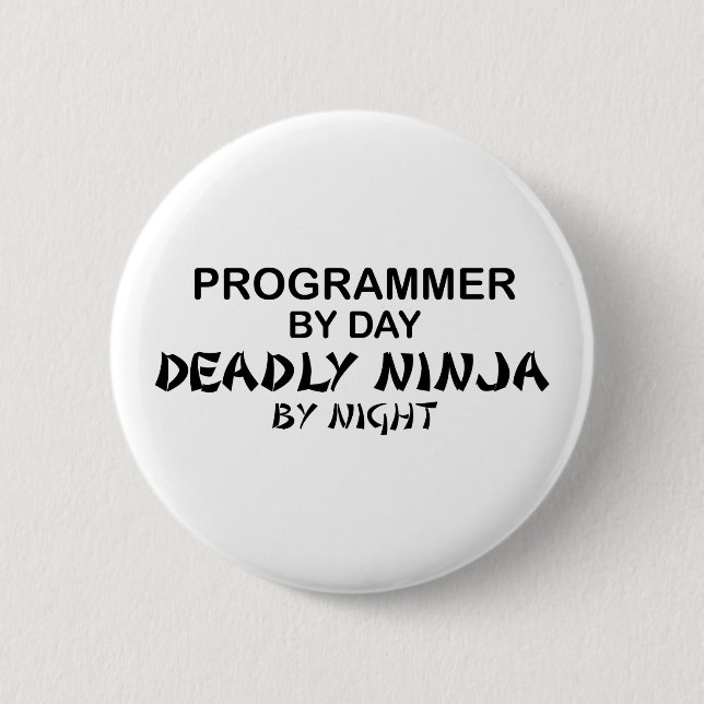 Programmierer tödliches Ninja bis zum Nacht Button (Vorderseite)