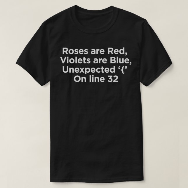 Programmierung Funny Rose sind Red Unexpected Zeil T-Shirt (Design vorne)