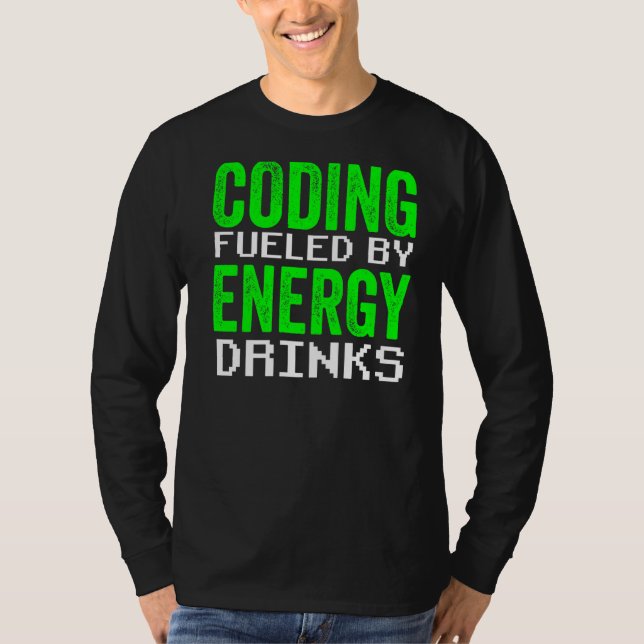 Programmierung für Energy Drinks Code Programmer K T-Shirt (Vorderseite)