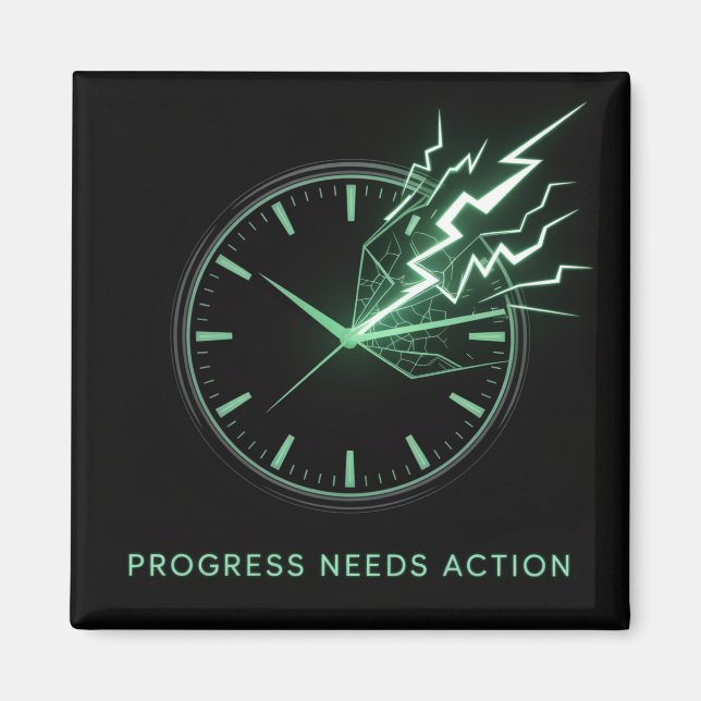 Progress Needs Action Magnet (Vorne)