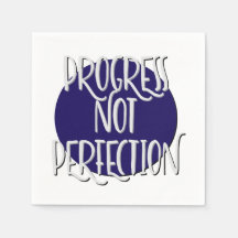 Progress Not Perfect Slogan Napkin