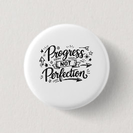 Progress Not Perfection Motivational Quote Design Button