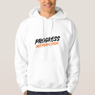 PROGRESS NOT PERFECTION – Motivational Quote Hoodi Hoodie