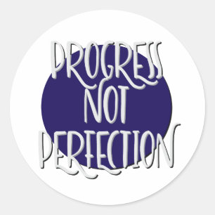 Progress Not Perfection Slogan Runder Aufkleber