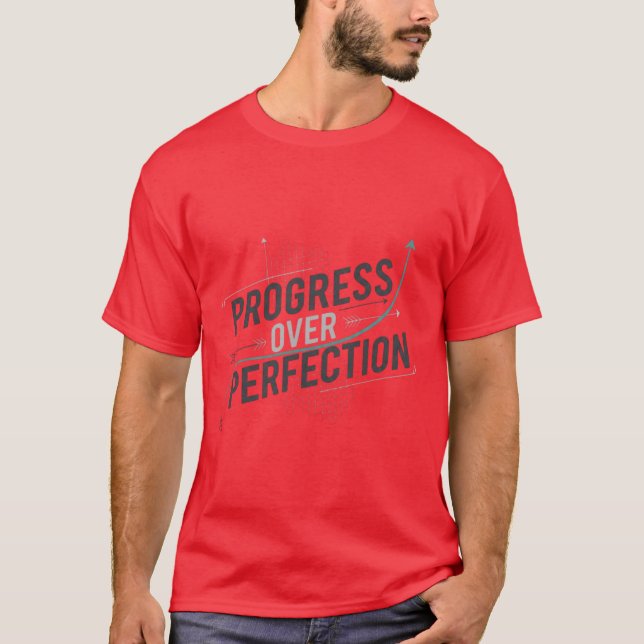 Progress Over Perfection – Minimalist Motivation Q T-Shirt (Vorderseite)