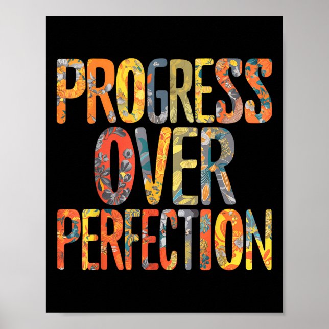 Progress Over Perfection Motivation Motivational T Poster (Vorne)