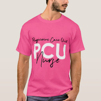Progressive Betreuung Einheit PCU Krankenversicher T-Shirt