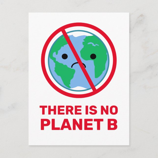 Progressive "No Planet B" Klimakrise Bewusstsein Postkarte (Vorderseite)