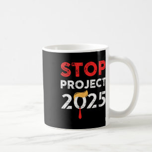 Project 2025 Trumps Projekt Anti Trump 2 Kaffeetasse