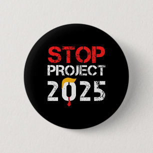 Project 2025 Trumps Projekt Anti Trump 3 Button