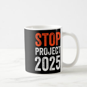 Projekt 2025 gegen Trump Kaffeetasse
