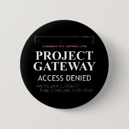 Projekt-Gateway - ZUGRIFF VERLETZT - Realitätslück Button