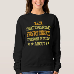 Projektingenieur Job Title Employee Funny Project Sweatshirt