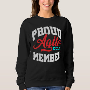 Projektmanagement für Agile Cult Member Scrum Pm C Sweatshirt