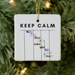Projektmanager Gantt Behalte Calm Keramikornament