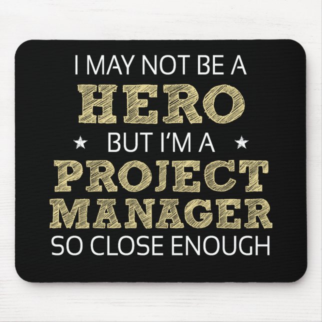 Projektmanager Hero Spaß Novelty Mousepad (Vorne)