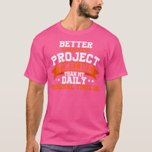 Projektmanager können den Zeitplan des Projekts be T-Shirt