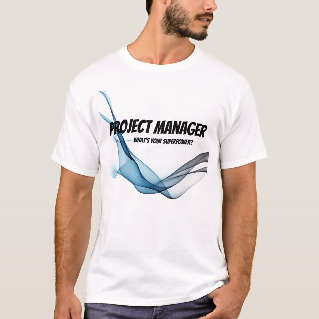 Projektmanager Was ist Ihr Super-Power Wasserfarbe T-Shirt (Vorderseite)