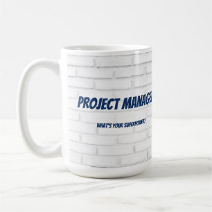 Projektmanager Was ist Ihr Super-Power?Ziegel  Kaffeetasse