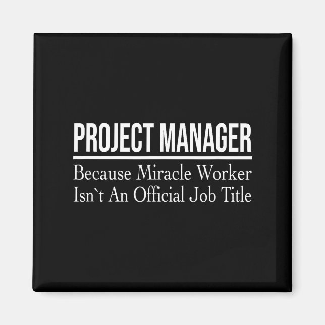 Projektmanager weil Wunderwirker Magnet (Vorne)
