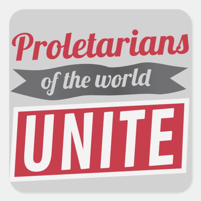 Proletarier der UNITE Quadratischer Aufkleber (Vorderseite)
