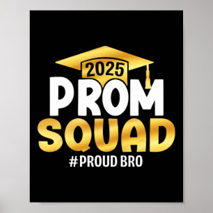 Prom Squad 2025 Graduate Prom Cl von 2025 Proud Br Poster