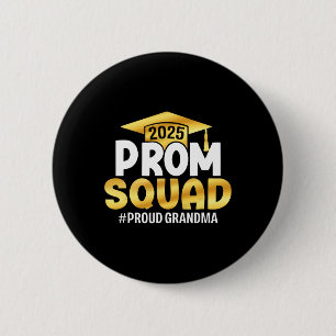 Prom Squad 2025 Graduate Prom Cl von 2025 Proud Gr Button